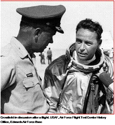 Подпись: Crossfield in discussion after a flight. USAF, Air Force Flight Test Center History Office, Edwards Air Force Base 