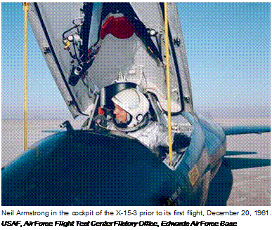 Подпись: Neil Armstrong in the cockpit of the X-15-3 prior to its first flight, December 20, 1961. USAF, Air Force Flight Test Center Flistory Office, Edwards Air Force Base 