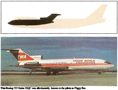 Подпись: This Boeing 727 Series 31QC was affectionately known to the pilots as Piggy Sue. 