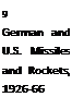 Подпись: 9 German and U.S. Missiles and Rockets, 1926-66 