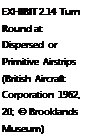 Подпись: EXHIBIT 2.14 Turn Round at Dispersed or Primitive Airstrips (British Aircraft Corporation 1962, 20; © Brooklands Museum)