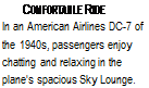 Подпись: COMFORTABLE RIDE In an American Airlines DC-7 of the 1940s, passengers enjoy chatting and relaxing in the plane's spacious Sky Lounge. 