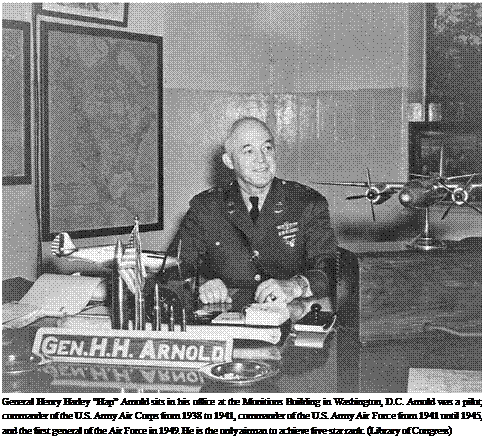 Подпись: General Henry Harley “Hap” Arnold sits in his office at the Munitions Building in Washington, D.C. Arnold was a pilot, commander of the U.S. Army Air Corps from 1938 to 1941, commander of the U.S. Army Air Force from 1941 until 1945, and the first general of the Air Force in 1949. He is the only airman to achieve five-star rank. (Library of Congress) 