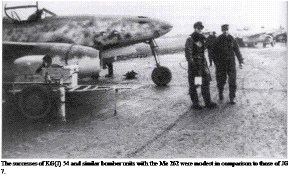 Подпись: The successes of KG(J) 54 and similar bomber units with the Me 262 were modest in comparison to those of JG 7. 