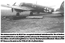 Подпись: The missions earned ou- by KG 2? Зое сче against airields aid fortfications of the Sov et Southern Front and WS-ChF on June 24,1941, cost this unit seven He 111s destroyed or severely damaged. One of these aircraft was brought down in a taran by Starshiy Leytenant Konstantin Oborin of 156 IAP Shown on this photo is a He 111H of 1 ./KG 27, (Photo: Roba.) 