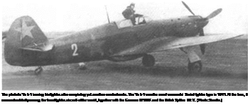 Подпись: The pilot of a Yak-1 leaving his fighter after completing yet another combat sortie. The Yak-1 was the most successful Soviet fighter type in 1941. At the time, it was undoubtedly among the finest fighter aircraft of the world, together with the German Bf 109F and the British Spitfire Mk V. (Photo: Sundin.) 
