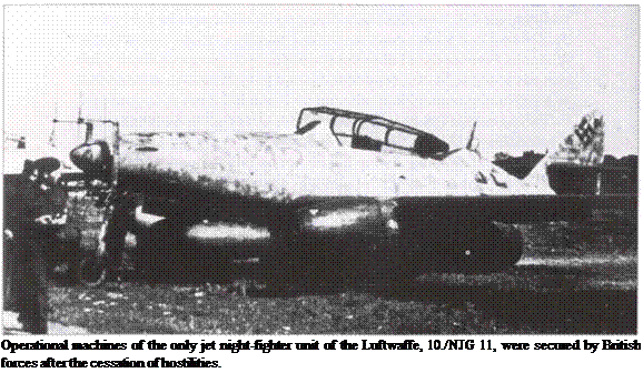Подпись: Operational machines of the only jet night-fighter unit of the Luftwaffe, 10./NJG 11, were secured by British forces after the cessation of hostilities. 